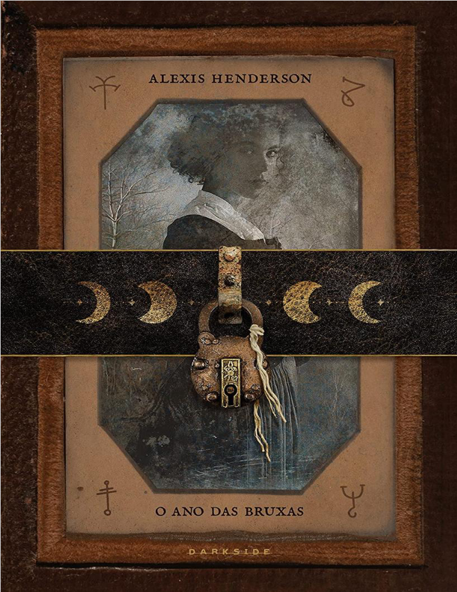 Book cover of O Ano das Bruxas by Alexis Henderson Book cover of O Ano das Bruxas by Alexis Henderson